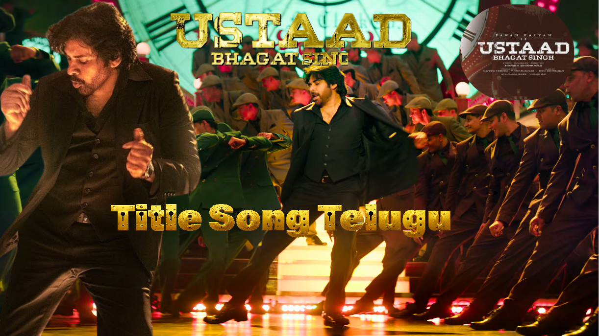 Ustaad Bhagat Singh  Title Song Telugu 